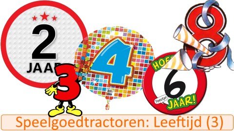 Welke speelgoedtractor kopen 3: leeftijden